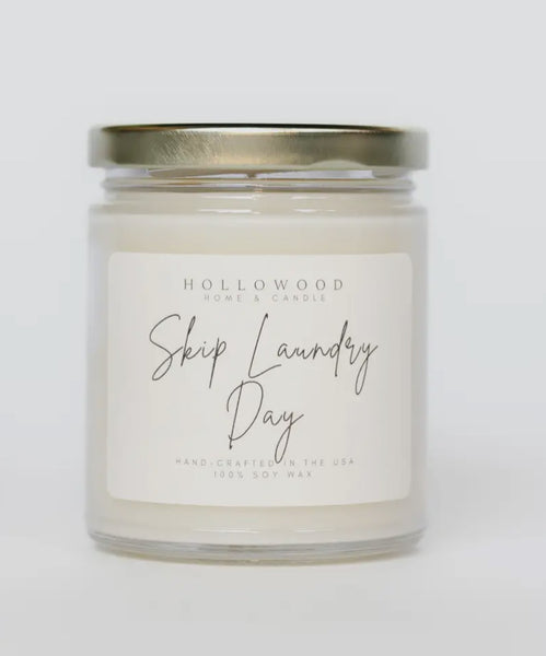 Skip Laundry Day Soy Candle (8 oz)